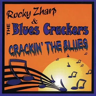 Cracklin' The Blues by Rocky Zharp & The Blues Crackers - album cover