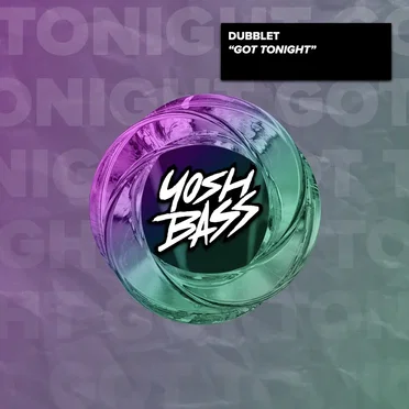Got Tonight by DubbleT - album cover