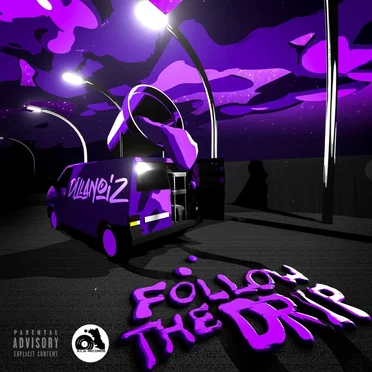 Follow the Drip by Dillanoiz - album cover