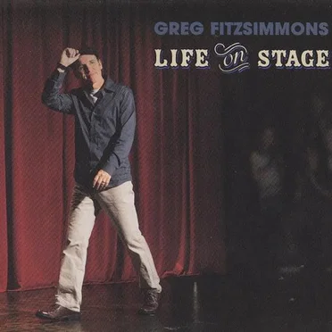 Life on Stage by Greg Fitzsimmons - album cover