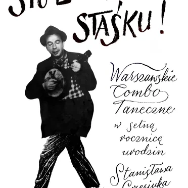 Sto lat panie Staśku! by Warszawskie Combo Taneczne - album cover