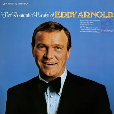 The Romantic World Of Eddy Arnold