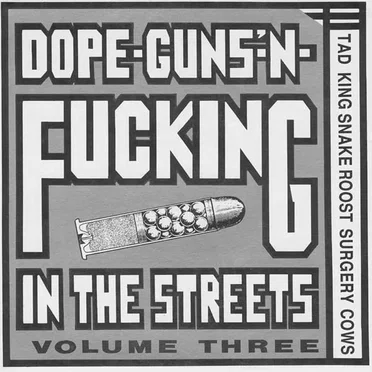 Dope-Guns-'N-Fucking In The Streets Volume Three by Various Artists - album cover