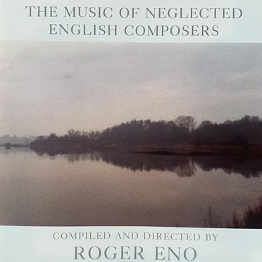 The Music of Neglected English Composers