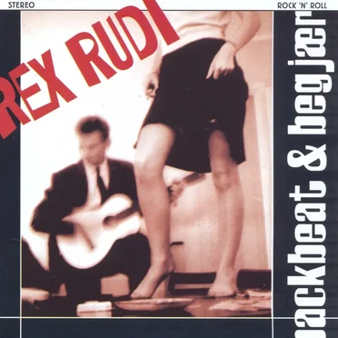 Backbeat og begjær by Rex Rudi - album cover