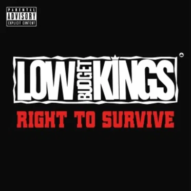 RIGHT TO SURVIVE by Low Budget Kings - album cover