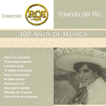 RCA: 100 años de musica, segunda parte: Yolanda del río