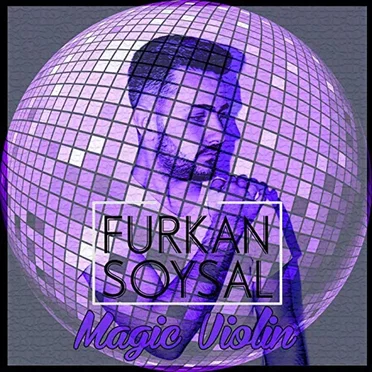 Magic Violin by Furkan Soysal - album cover