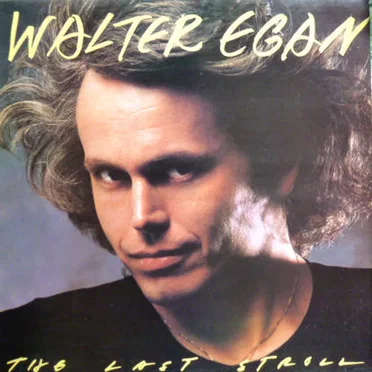 The Last Stroll by Walter Egan - album cover