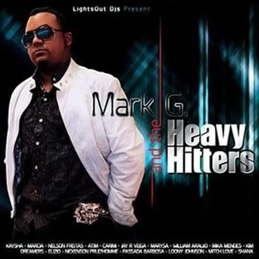Mark G. And The Heavy Hitters by Mark G - album cover