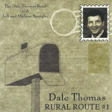 Rural Route #1 by The Dale Thomas Band - album cover