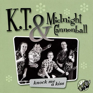 Knock Me a Kiss by K.T. and Midnight Cannonball - album cover