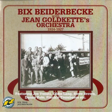 With Jean Goldkette's Orchestra 1924-1927