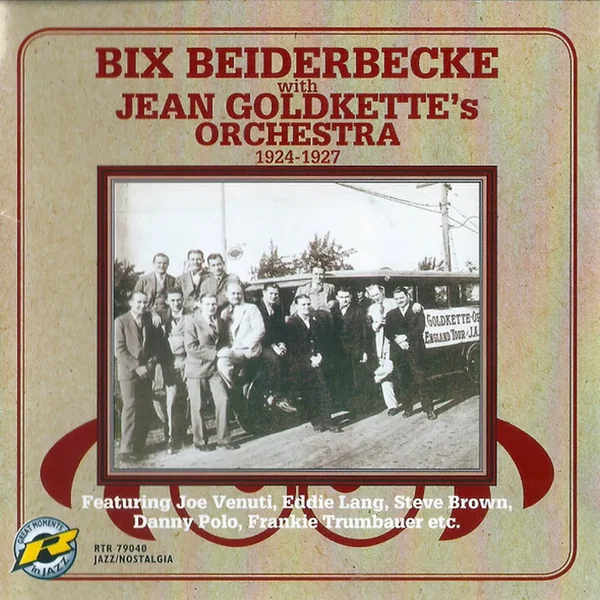 With Jean Goldkette's Orchestra 1924-1927