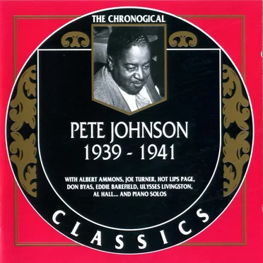 The Chronological Classics: Pete Johnson 1939-1941