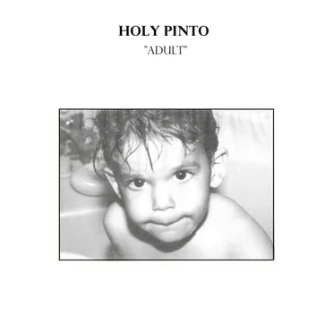 Adult by Holy Pinto - album cover