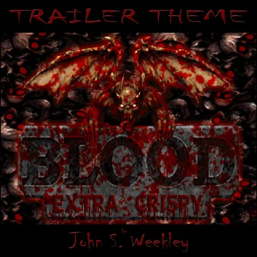 BLOOD: Extra Crispy Medley