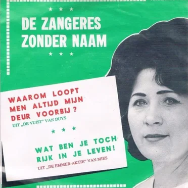 Waarom loopt men toch altijd mijn deur voorbij / Wat ben je toch rijk in je leven!