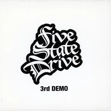 3rd DEMO by Five State Drive - album cover