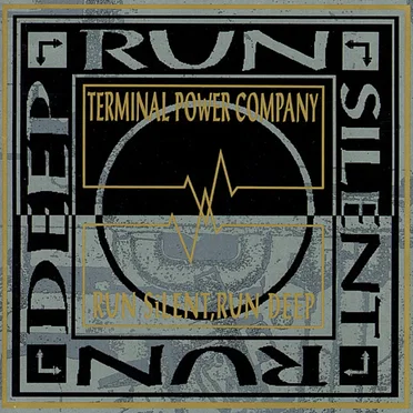 Run Silent, Run Deep by Terminal Power Company - album cover