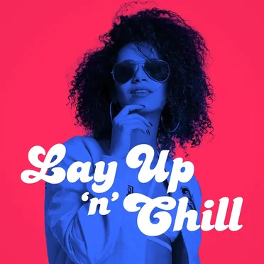 Lay Up 'n' Chill by Various Artists - album cover