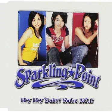 Hey Hey Baby! You’re NO.1!