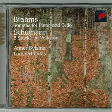 Brahms: Sonatas for Piano and Cello / Schumann: 5 Stücke im Volkston