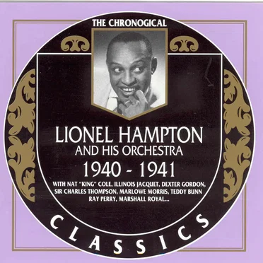 The Chronological Classics: Lionel Hampton and His Orchestra 1940-1941