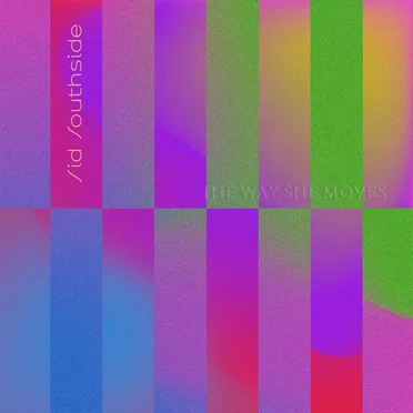 The Way She Moves by Sid Southside - album cover