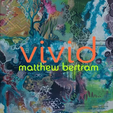 Vivid by Matthew Bertram - album cover