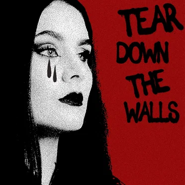 Tear Down the Walls