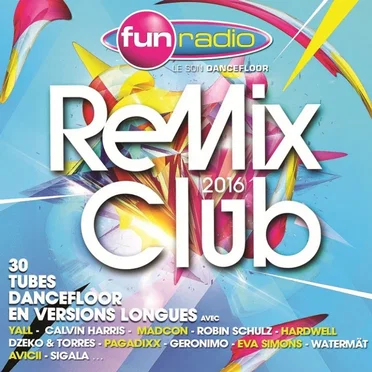 Fun Radio: Remix Club 2016 by Various Artists - album cover