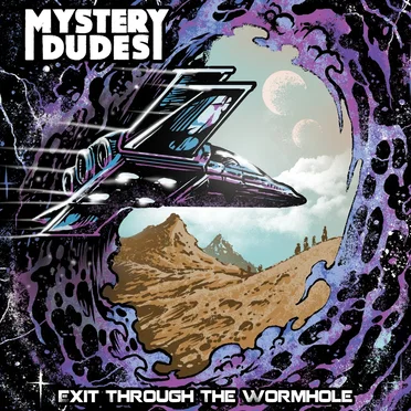 Exit Through the Wormhole by Mystery Dudes - album cover