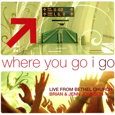 Where You Go I Go