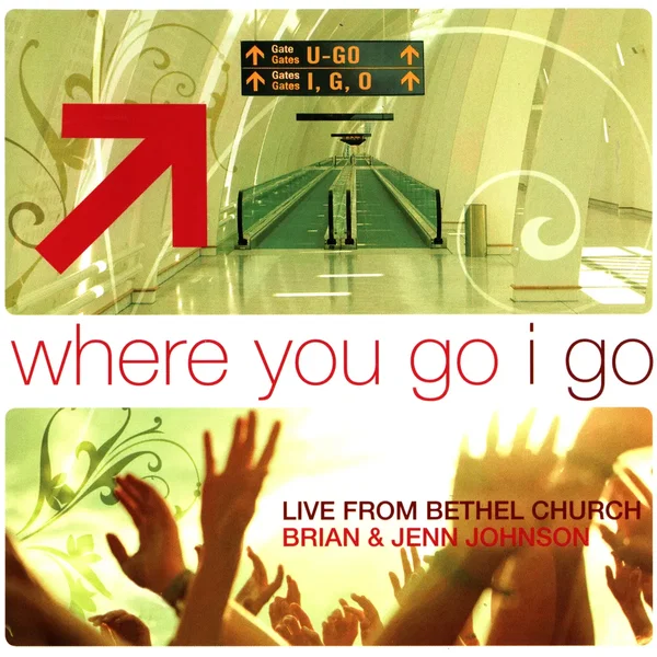Where You Go I Go