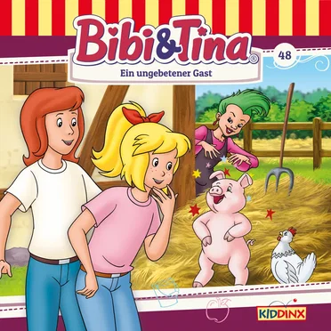 Bibi und Tina, Folge 48: Ein ungebetener Gast by Bibi & Tina - album cover