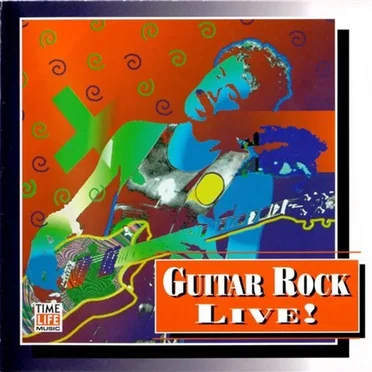 Guitar Rock: Live! by Various Artists - album cover
