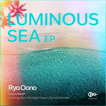 Luminous Sea EP by Ryo Oono - album cover