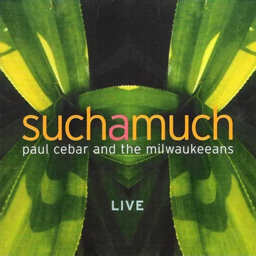 Paul Cebar & The Milwaukeeans