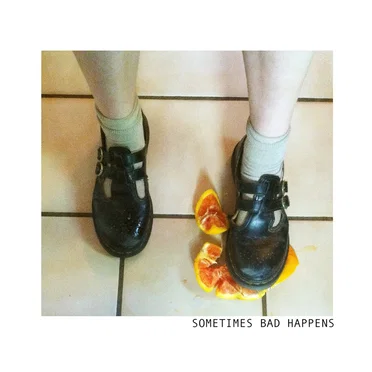 Sometimes Bad Happens by Adult Mom - album cover