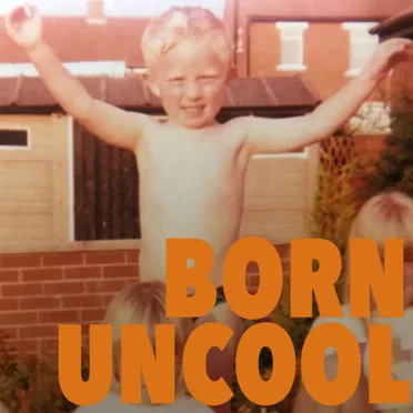 Born Uncool by Gareth Dunlop - album cover
