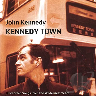Kennedy Town by John Kennedy - album cover