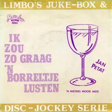’n Mieters mooie meid / Ik zou zo graag ’n borreltje lusten