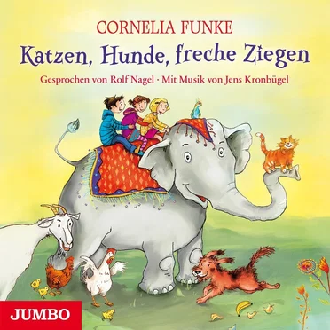 Katzen, Hunde, freche Ziegen by Cornelia Funke - album cover