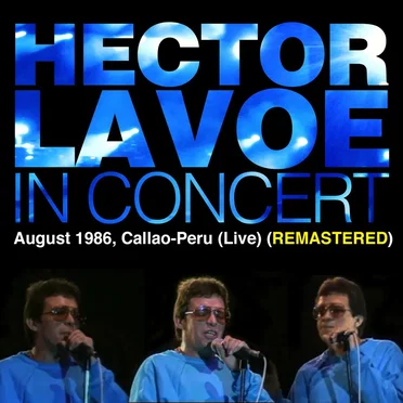 Héctor Lavoe in Concert, August 1986, Callao-Peru