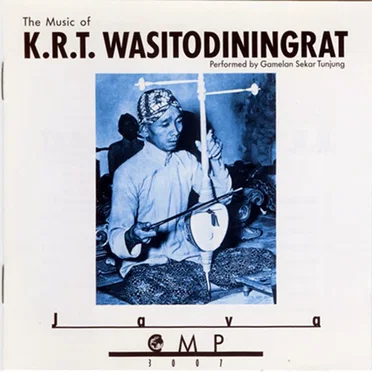 The Music of K.R.T. Wasitodiningrat