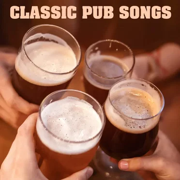 Classic Pub Songs by Various Artists - album cover