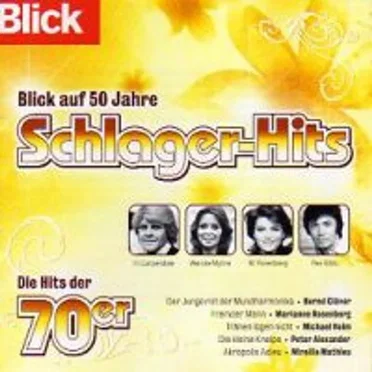 Blick auf 50 Jahre Schlager-Hits: die 70er by Various Artists - album cover