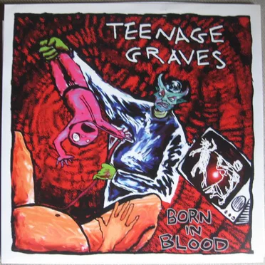 Born in Blood by The Teenage Graves - album cover