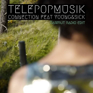 Connection (Bawrut remix radio edit)